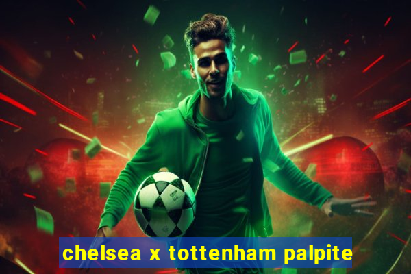 chelsea x tottenham palpite